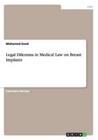 Legal Dilemma in Medical Law on Breast Implants 3656412138 Book Cover