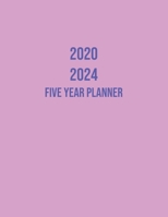 2020-2024 Five Year Planner: 2020-2024 Five Year Monthly Planner 60 months Calendar Appointment Notebook 1699029733 Book Cover