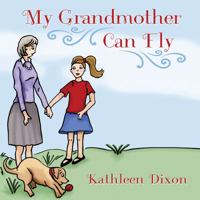 My Grandmother Can Fly 1478724420 Book Cover