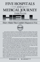 Five Hospitals and a Medical Journey Through Hell: Don't Think This Could't Happen To You B093B7T72Z Book Cover
