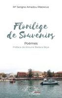 Florilège de souvenirs: Poèmes (Harmattan Sénégal) (French Edition) 234315399X Book Cover