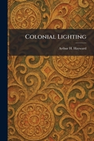 Colonial Lighting 1025565460 Book Cover