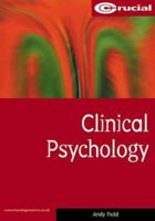 Clinical Psychology (Crucial Study Texts for Psychology Degree Courses) 1903337208 Book Cover