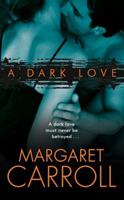 A Dark Love 0061652784 Book Cover