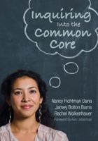 Inquiring Into the Common Core 1452274266 Book Cover