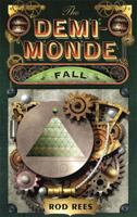 The Demi-Monde: Fall 1849165092 Book Cover