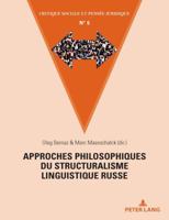 Approches Philosophiques Du Structuralisme Linguistique Russe 2807607756 Book Cover