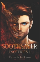 Soothsayer: Esoterics Book 1 1652264175 Book Cover