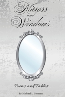 Mirrors and Windows: Poems and Fables 1737363860 Book Cover