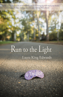 Run to the Light 1945805838 Book Cover