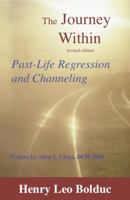 The Journey Within: Past-Life Regression and Channeling 0917483146 Book Cover