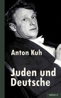 Juden Und Deutsche: Ein Resum 3863472616 Book Cover