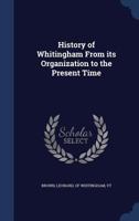 History of Whitingham From its Organization to the Present Time 1019261986 Book Cover