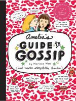 Amelia's Guide to Gossip 1416914757 Book Cover