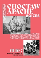 Choctaw Apache Voices Volume 2 0911015558 Book Cover
