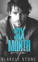 Six Month Wife: A Fake Marriage Doctor Neighbor Romance B0FDBHY3LP Book Cover