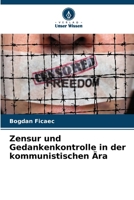 Zensur und Gedankenkontrolle in der kommunistischen Ära (German Edition) 620806080X Book Cover