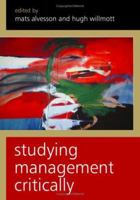 Studying Management Critically 0761967362 Book Cover
