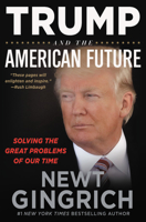 Trump and the American Future 1546085041 Book Cover