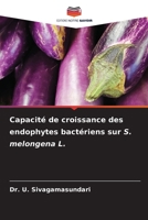 Capacité de croissance des endophytes bactériens sur S. melongena L. (French Edition) 620798126X Book Cover