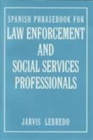 Basic Spanish For Law Enforcement And Social Services Phrasebook 0395963109 Book Cover