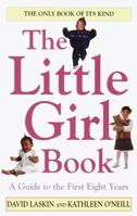 Little Girl Book: Everything You Need To Know To Raise A Daughter Today 0345368029 Book Cover
