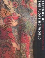 Tattoos of the Floating World: Ukiyo-E Motifs in Japanese Tattoo 9074822452 Book Cover