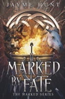 Marked by Fate: The Marked Series, Book 1 B0BTTZYGWQ Book Cover