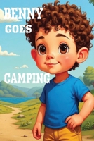 BENNY GOES CAMPING: children's self-confidence | kids 3+ | camping | fun B0H3VPT4J7 Book Cover