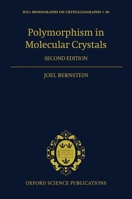 Polymorphism in Molecular Crystals 2e 0199655448 Book Cover