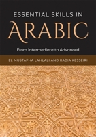 Essential Skills in Arabic: From Intermediate to Advanced 147440149X Book Cover
