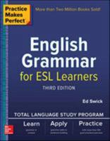 Practice Makes Perfect: English Grammar for ESL Learners 0071807373 Book Cover