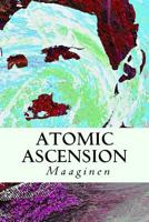 Atomic Ascension 1503369927 Book Cover