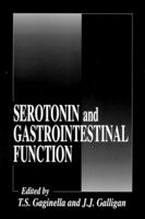 Serotonin and Gastrointestinal Function (Handbooks in Pharmacology and Toxicology) 0849383870 Book Cover