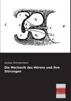 Die Mechanik Des Horens Und Ihre Storungen 1161112243 Book Cover