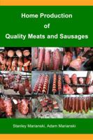 Home Production of Quality Meats and Sausages 0982426739 Book Cover