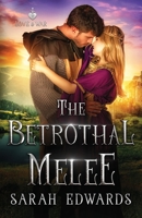 The Betrothal Melee 1733405798 Book Cover