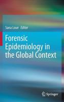 Forensic Epidemiology in the Global Context 1461467373 Book Cover