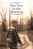 See you in the morning! 1628385855 Book Cover