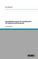 Sprachförderung bei Vorschulkindern mit Migrationshintergrund 364037326X Book Cover