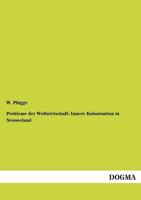 Probleme Der Weltwirtschaft: Innere Kolonisation in Neuseeland 3737201536 Book Cover