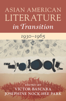 Asian American Literature in Transition, 1930–1965: Volume 2 1108835600 Book Cover
