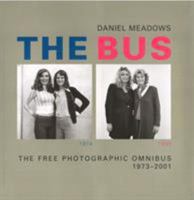 The Bus: The Free Photographic Omnibus, 1973-2001 186046842X Book Cover