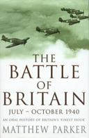 The Battle of Britain June-October 1940 0747234523 Book Cover