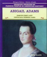 Abigail Adams: Destacada Primera Dama 0823941485 Book Cover