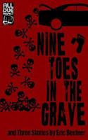 Nine Toes in the Grave 1946502847 Book Cover
