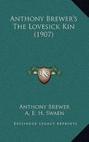 Anthony Brewer's The Lovesick Kin 1436779383 Book Cover