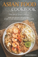 Asian Food Cookbook: The Art of Asian Cooking B0BHFY6NYT Book Cover