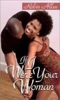If I Were Your Woman (Arabesque) 1583143459 Book Cover
