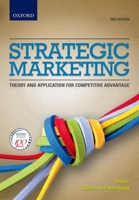 Strategic Marketing 2e: Theory and Applications for Competitive Advantage 0199044937 Book Cover